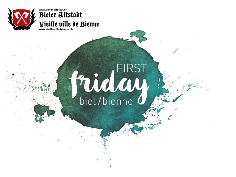 FirstFriday in der Bieler Altstadt vom 06.07.2018